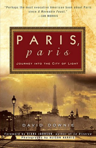 Kniha Paris, Paris David Downie