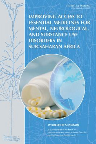 Carte Improving Access to Essential Medicines for Mental, Neurological, and Substance Use Disorders in Sub-Saharan Africa Forum on Neuroscience and Nervous System Disorders