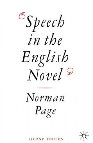 Kniha Speech in the English Novel Norman Page