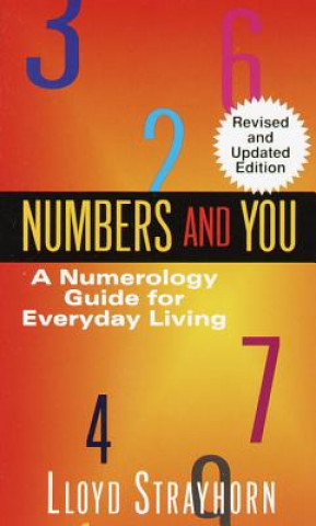 Kniha Numbers and You:  A Numerology Guide for Everyday Living Lloyd Strayhorn