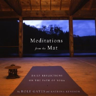 Kniha Meditations from the Mat Rolf Gates
