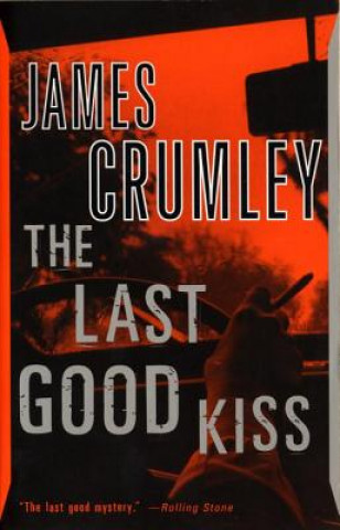 Kniha Last Good Kiss J. Crumley