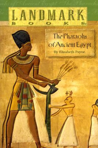 Book Pharoahs of Ancient Egypt Elizabeth Payne