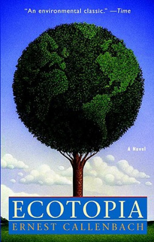 Книга Ecotopia Ernest Callenbach