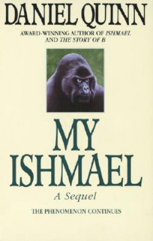 Kniha My Ishmael Daniel Quinn