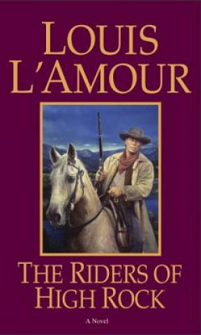 Kniha Riders Of High Rock Louis Ľamour