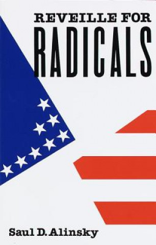 Kniha Reveille for Radicals Saul David Alinsky