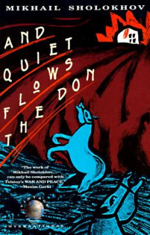 Könyv And Quiet Flows the Don Mikhail Aleksandrovich Sholokhov