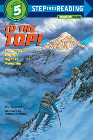 Книга Step Into Reading- To The Top S.A. Kramer