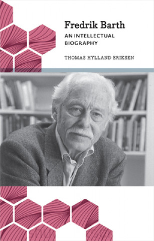 Kniha Fredrik Barth Thomas Hylland Eriksen