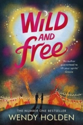 Carte Wild and Free Wendy Holden