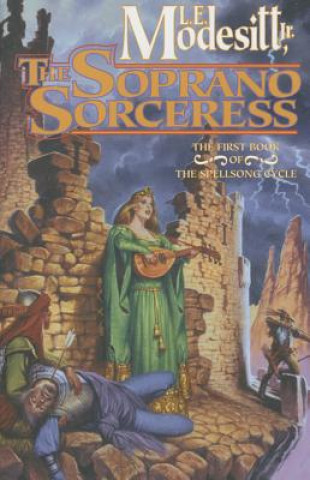 Könyv Soprano Sorceress L E Modesitt