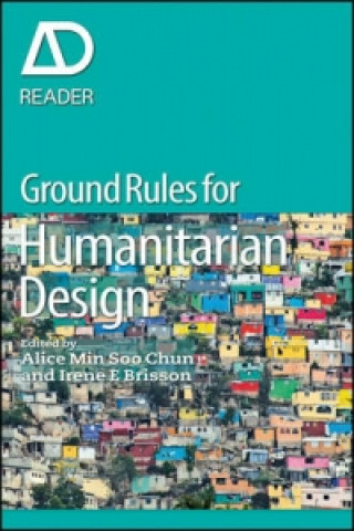 Könyv Ground Rules for Humanitarian Design, AD Reader Soo Chun