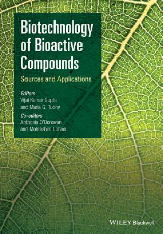 Βιβλίο Biotechnology of Bioactive Compounds - Sources and Applications Vijai K. Gupta