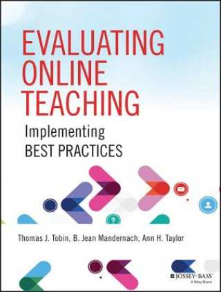Carte Evaluating Online Teaching - Implementing Best Practices Thomas J. Tobin