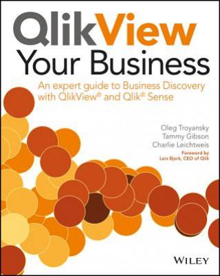 Kniha QlikView Your Business - An expert guide to Business Discovery with QlikView and Qlik (R) Sense Oleg Troyansky