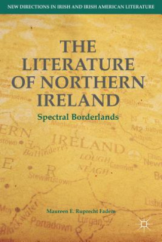 Livre Literature of Northern Ireland Maureen E. Ruprecht Fadem