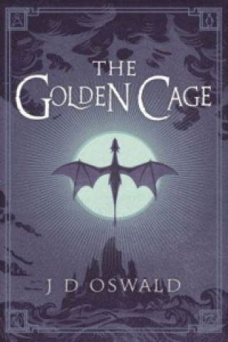 Könyv Golden Cage J.D. Oswald