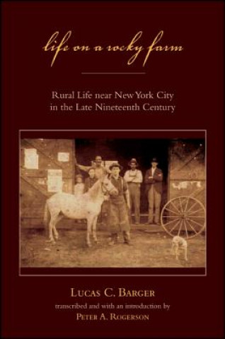 Книга Life on a Rocky Farm Lucas C. Barger