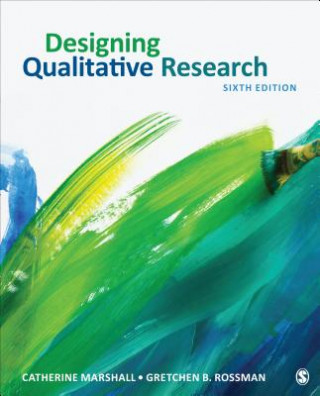 Kniha Designing Qualitative Research Catherine Marshall