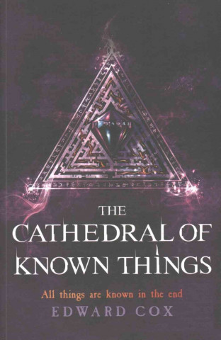 Book Cathedral of Known Things Edward Cox