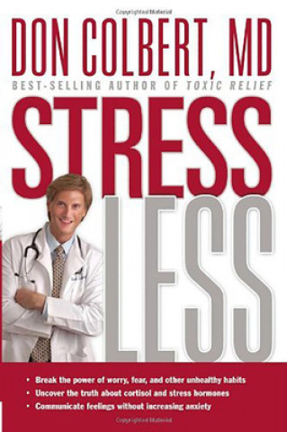 Livre Stress Less Don Colbert