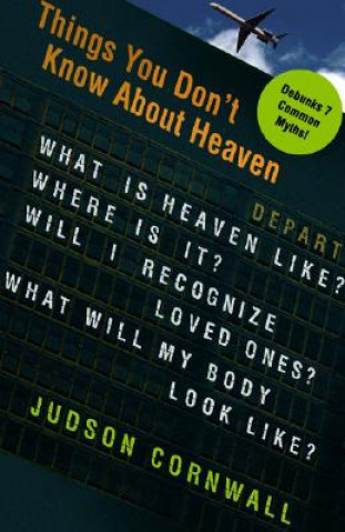 Książka Things You Don't Know About Heaven Judson Cornwall