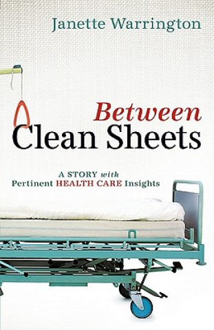 Könyv Between Clean Sheets Janette Warrington