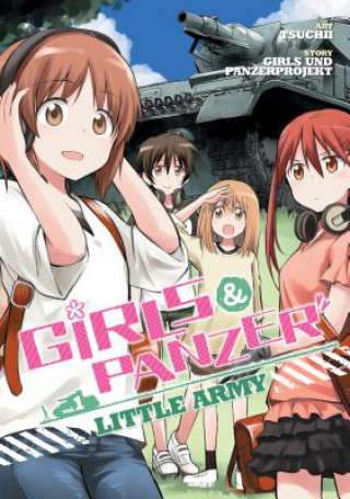 Könyv Girls Und Panzer Girls Und Panzer Projekt