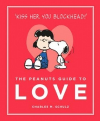 Carte Peanuts Guide to Love Charles Schulz