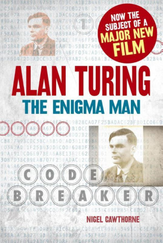 Carte Alan Turing: The Enigma Man Nigel Cawthorne