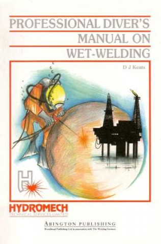 Książka Professional Diver's Manual on Wet-Welding David Keats