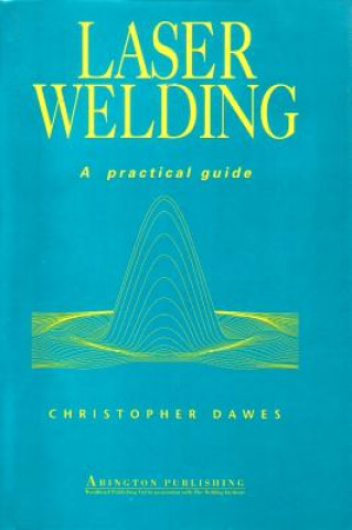 Könyv Laser Welding Christopher Dawes