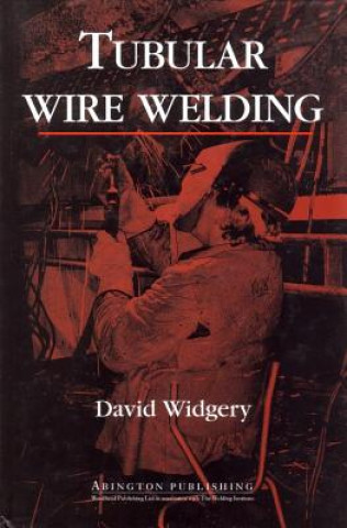 Livre Tubular Wire Welding David Widgery