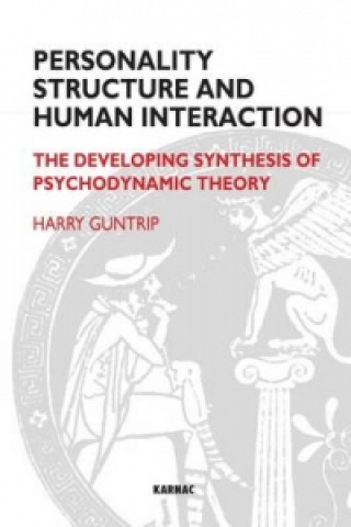 Kniha Personality Structure and Human Interaction Harry Guntrip