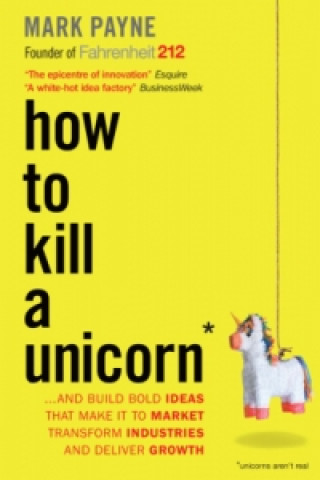 Kniha How to Kill a Unicorn Mark Payne