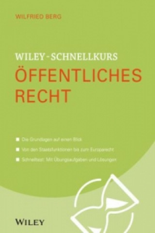 Kniha Wiley-Schnellkurs OEffentliches Recht Wilfried Berg