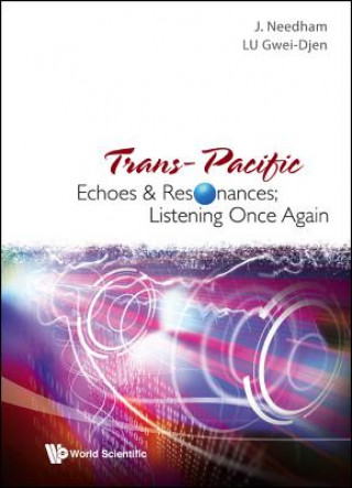 Carte Trans-pacific Echoes And Resonances; Listening Once Again Lu Gwei-Djen