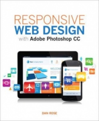 Kniha Responsive Web Design with Adobe Photoshop Dan Rose