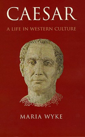 Kniha Caesar Maria Wyke