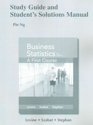 Carte Study Guide and Student's Solutions Manual for Business Statistics David M. Levine