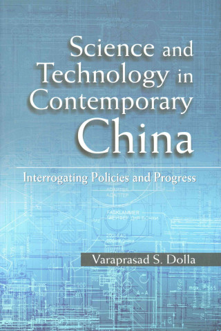 Book Science and Technology in Contemporary China Varaprasad S. Dolla