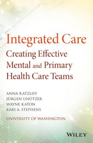 Knjiga Integrated Care Anna Ratzliff