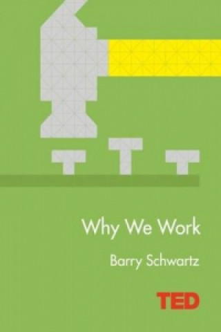 Book Why We Work Barry Schwartz