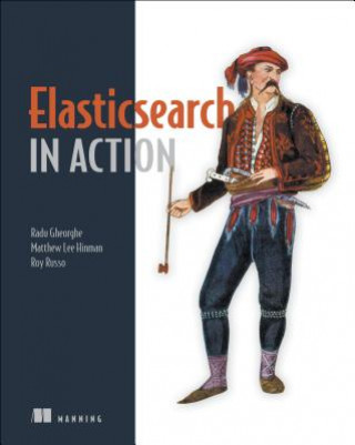 Carte Elasticsearch in Action Radu Gheorghe