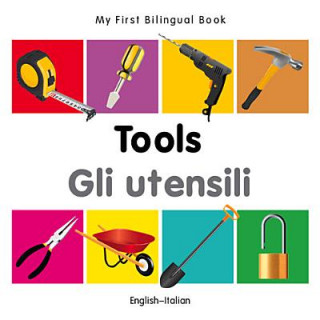 Kniha My First Bilingual Book - Tools - English-Italian Milet