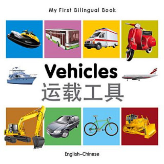 Kniha My First Bilingual Book - Vehicles - English-Chinese Milet