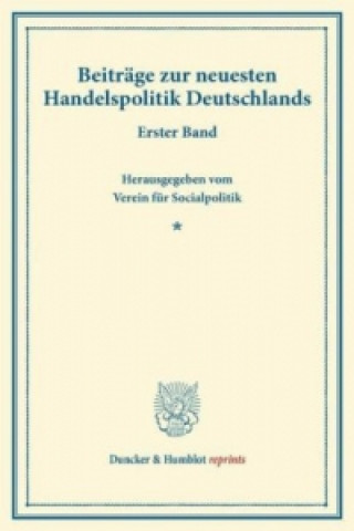 Kniha Beiträge zur neuesten Handelspolitik Deutschlands. 