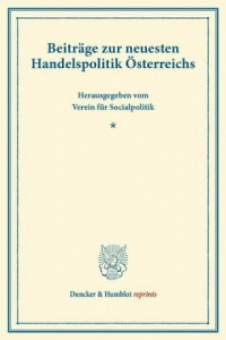 Carte Beiträge zur neuesten Handelspolitik Österreichs. 