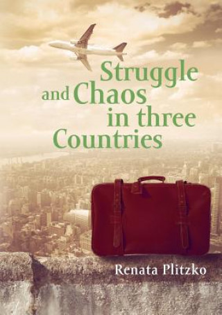 Libro Struggle and Chaos in three Countries Renata Plitzko